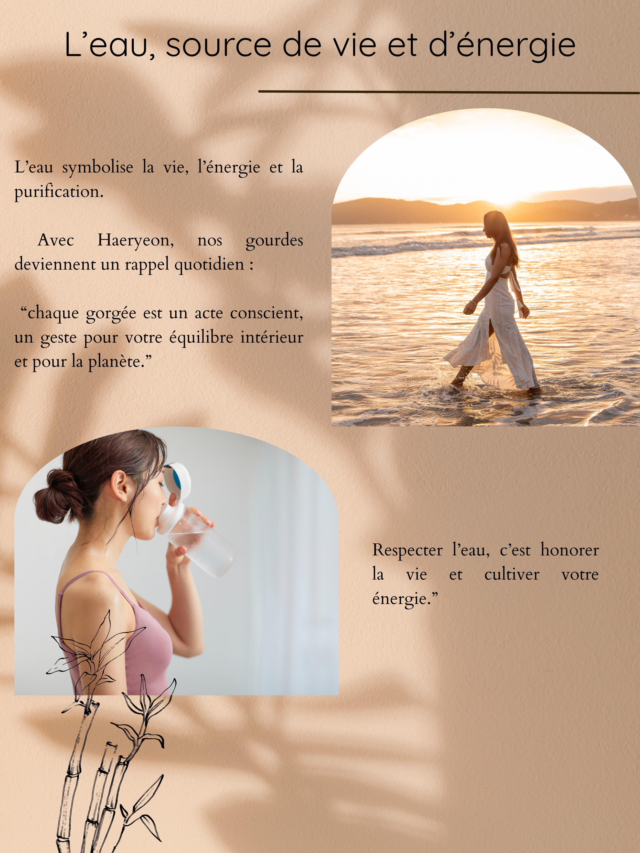Une affiche avec du texte en français et deux images. La première image montre une femme qui marche dans l'eau lors d'un coucher de soleil sur une plage, vêtue d'une robe blanche. La deuxième image montre une femme en profil, buvant de l'eau dans un 