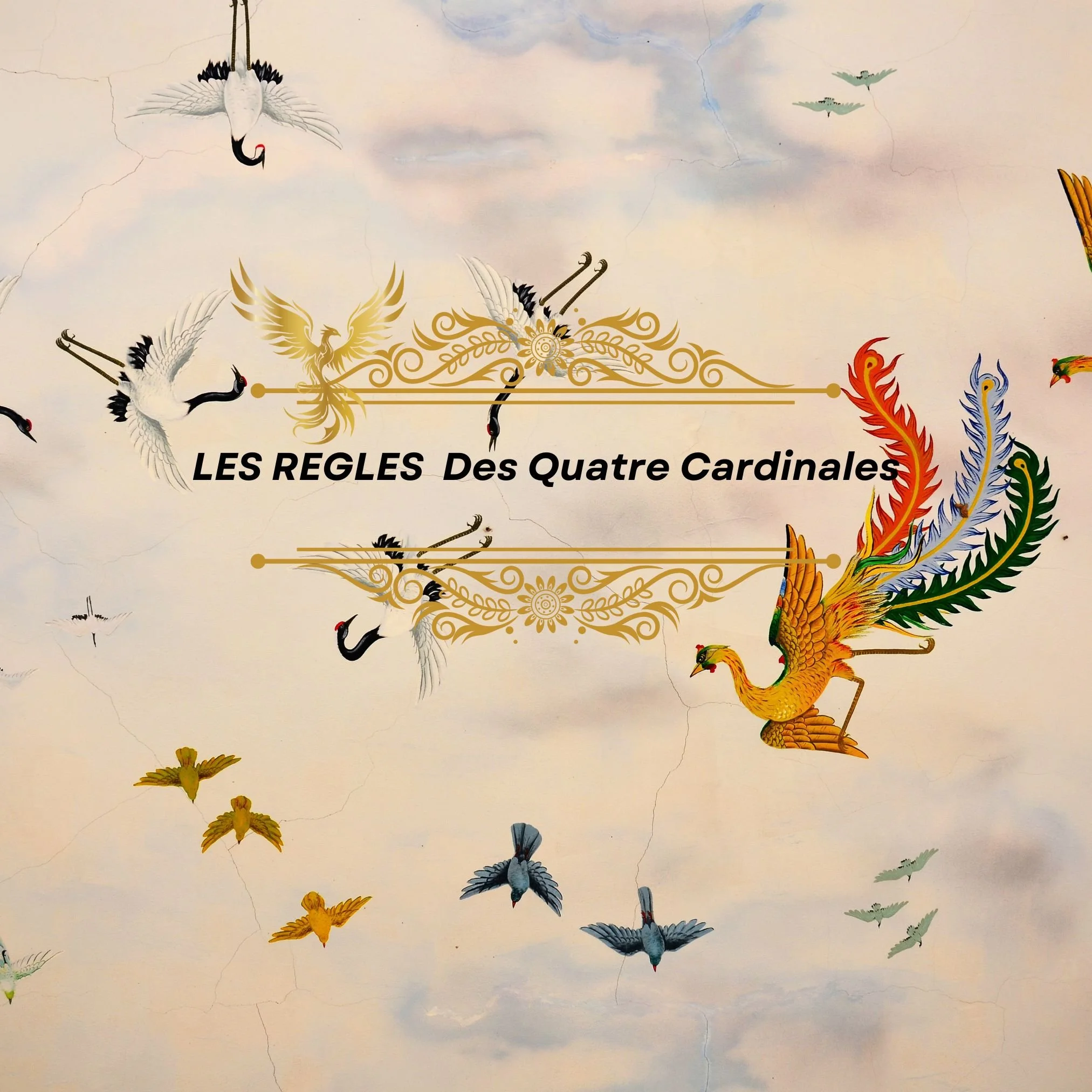 Les règles des quatre Cardinales