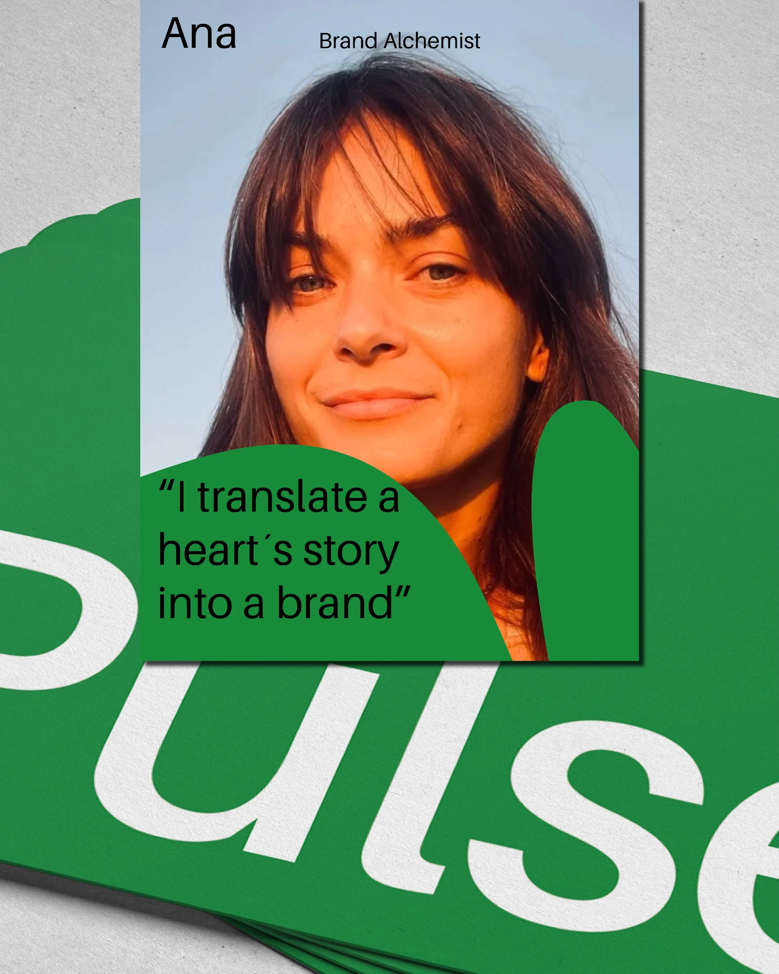 It&rsquo;s time to introduce Ana, 
the brand alchemist behind Pulse!

Ana helps brands uncover their core essence, positioning, and messaging, ensuring that every brand we create is authentic, aligned, and primed for success. With a deep love for tra