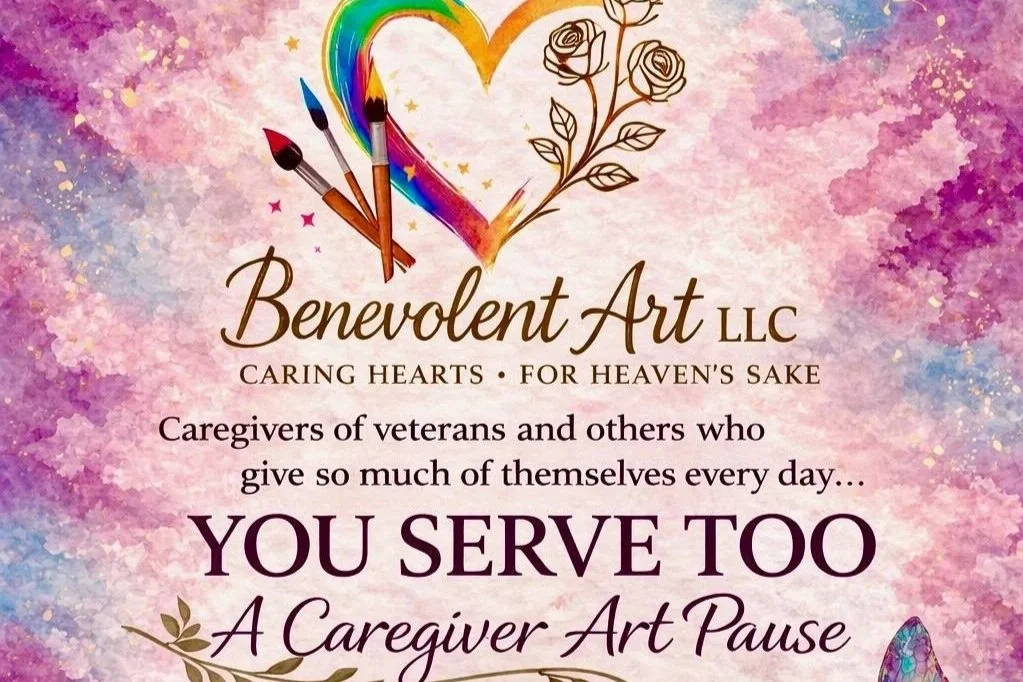 You Serve Too a Caregiver Art Pause - Benevolent Art LLC