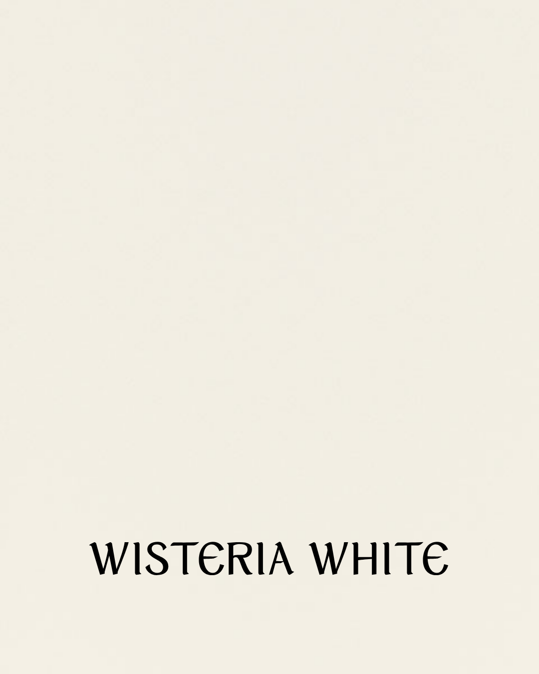 A plain white background with the text 'WISTERIA WHITE' at the bottom center.