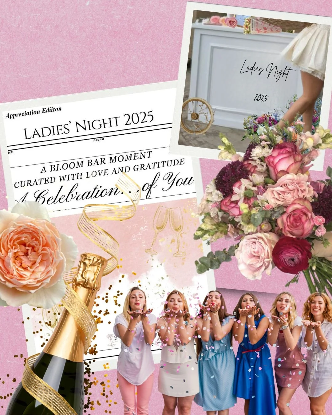Collage of items related to Ladies Night 2025 celebration, including flowers, a ticket, photographs, a champagne bottle with gold ribbon, a group of women blowing confetti, and decorative elements on a pink background.