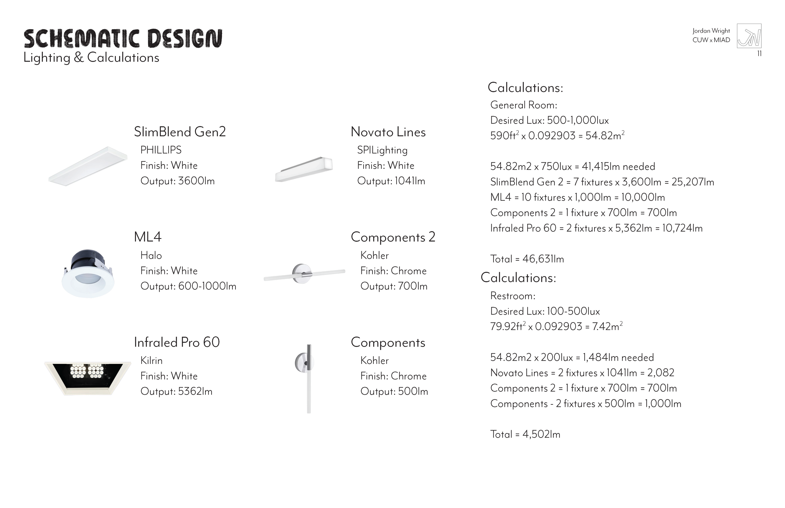 Lighting schematic design with fixture images and calculation details for a general room and restroom.