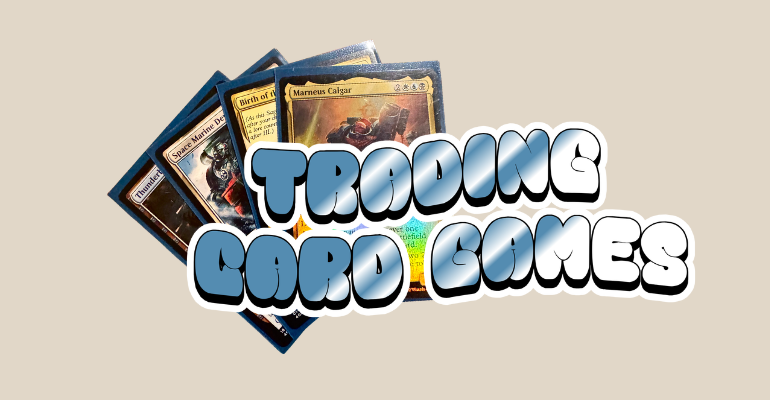 Trading card game cards spread out behind a colorful logo that says 'Trading Card Games' in bubble letters.