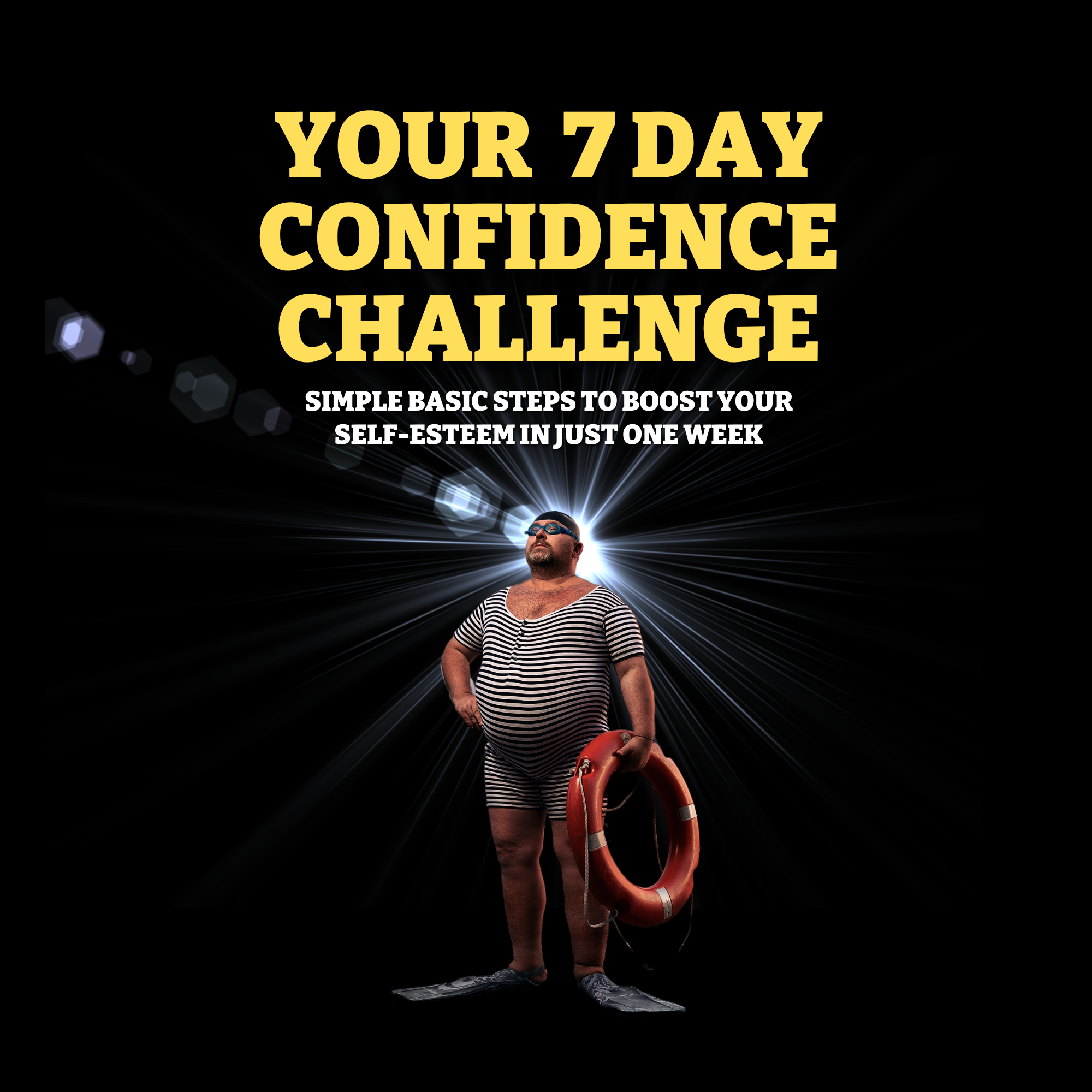 Your 7 Day Confidence Challenge