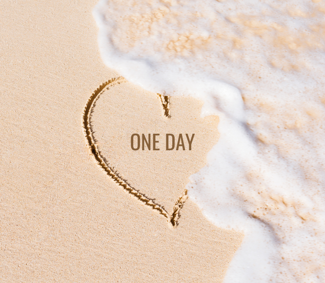 One Day...