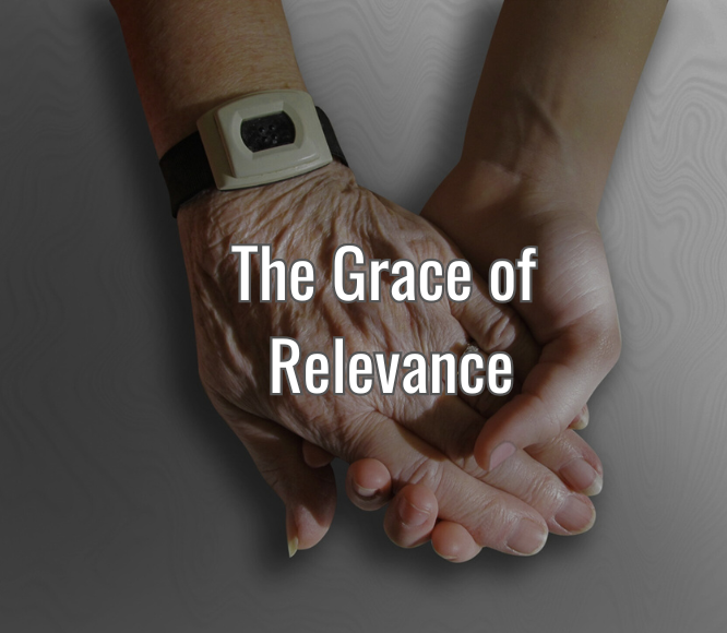 The Grace of Relevance