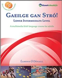 Gaeilge gan Stró! - Lower Intermediate Level