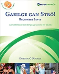 Gaeilge gan Stró! - Beginners Level