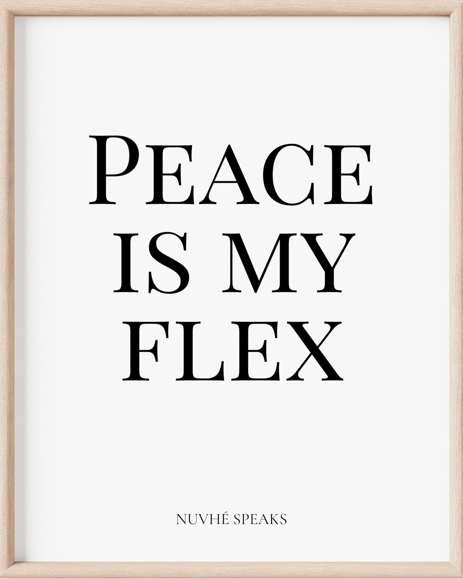 peace is my flex wall art print by nuvhe speaks