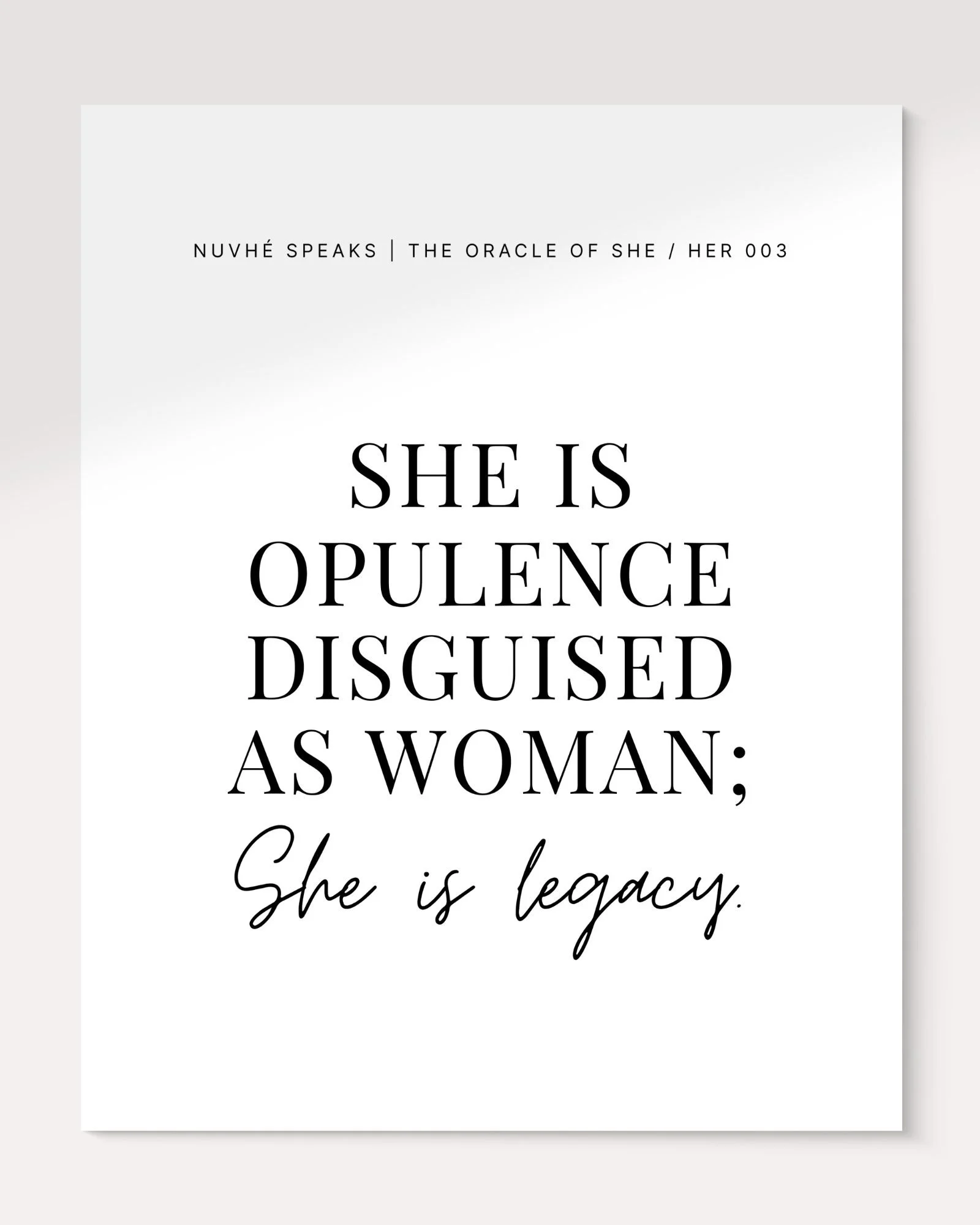 she is opulence disquised as woman art print by nuvhe speaks