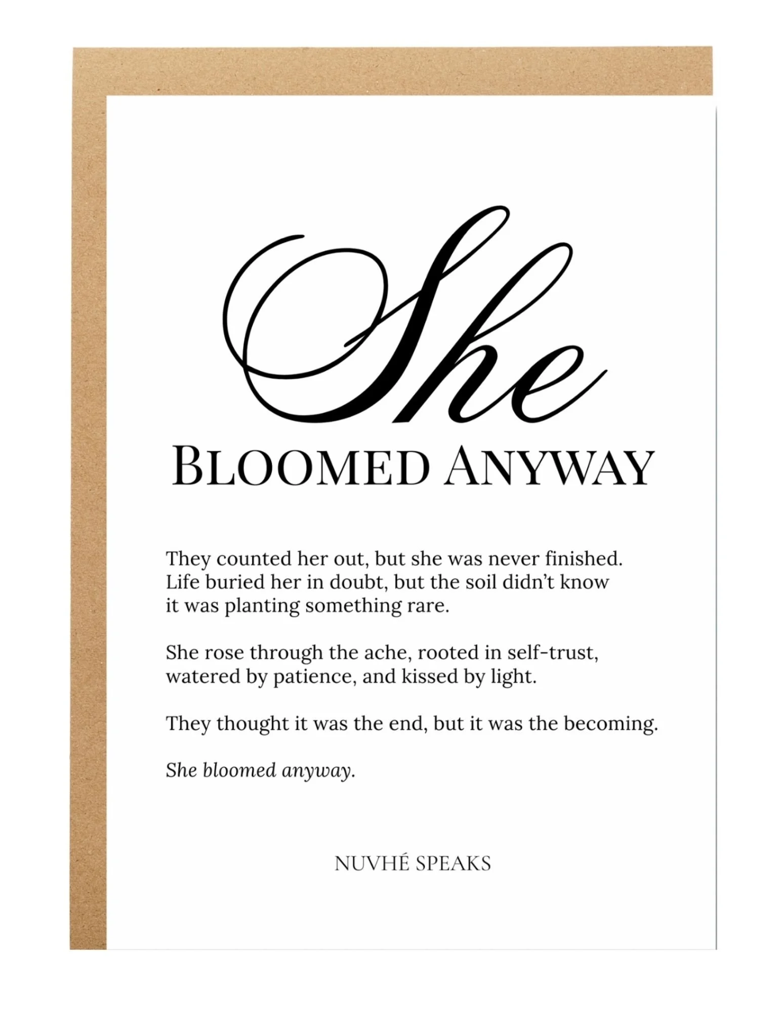 she bloomed anyway encouraging greeting card for women by nuvhe speaks