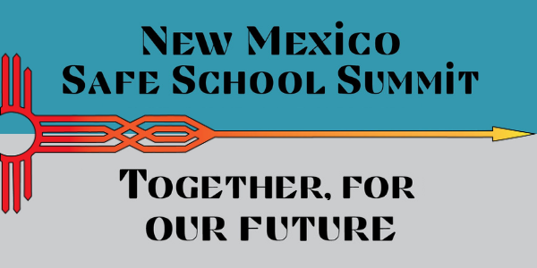 Stay connected with the latest news, announcements, and important deadlines for the New Mexico Safe School Summit (NMS3).