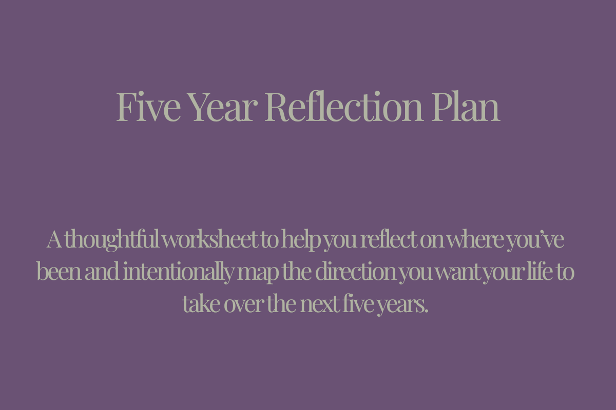 Five Year Reflection Plan Worksheet