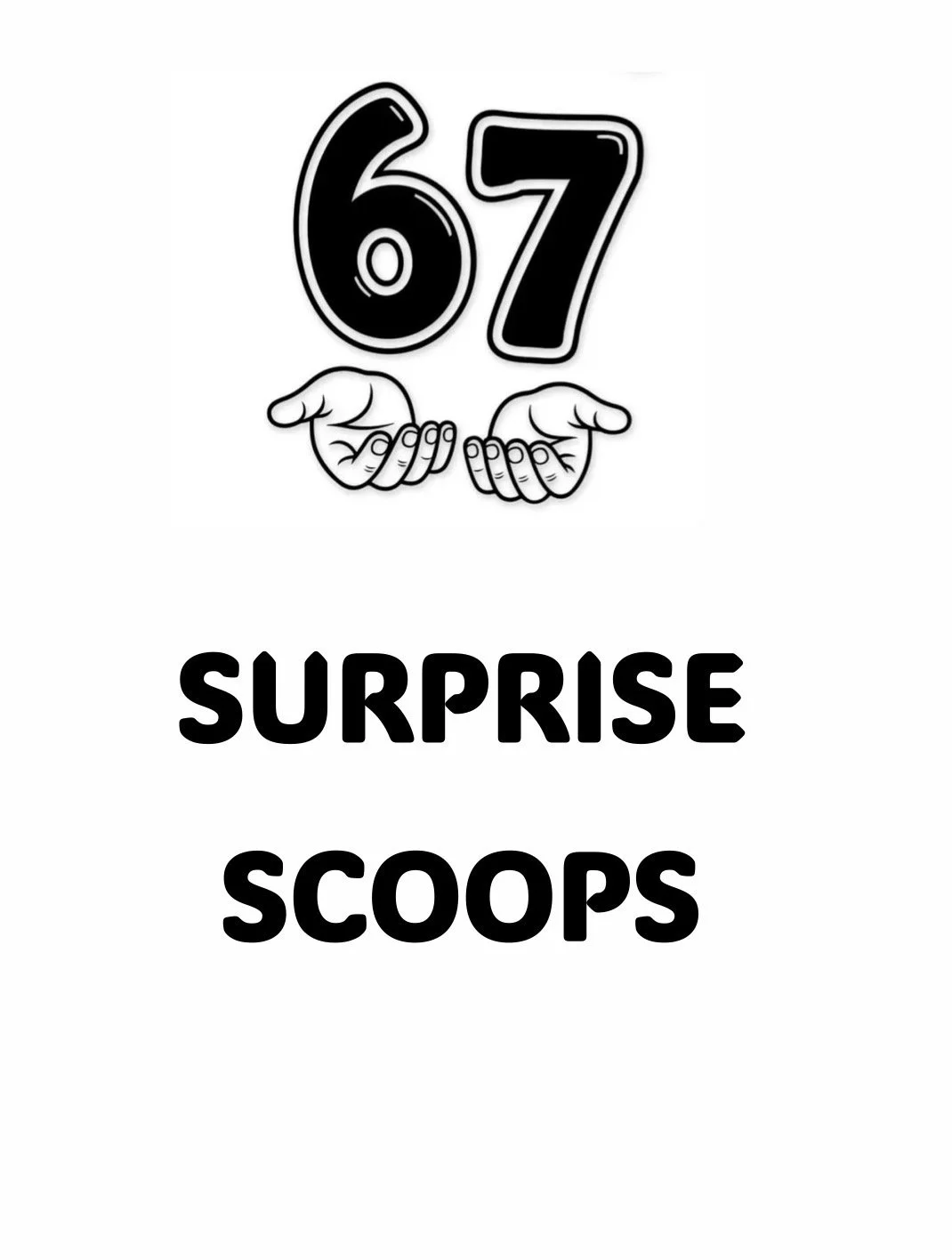 6-7 Surprise Scoops