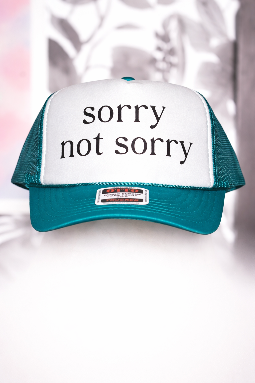 Sorry Not Sorry Trucker Hat