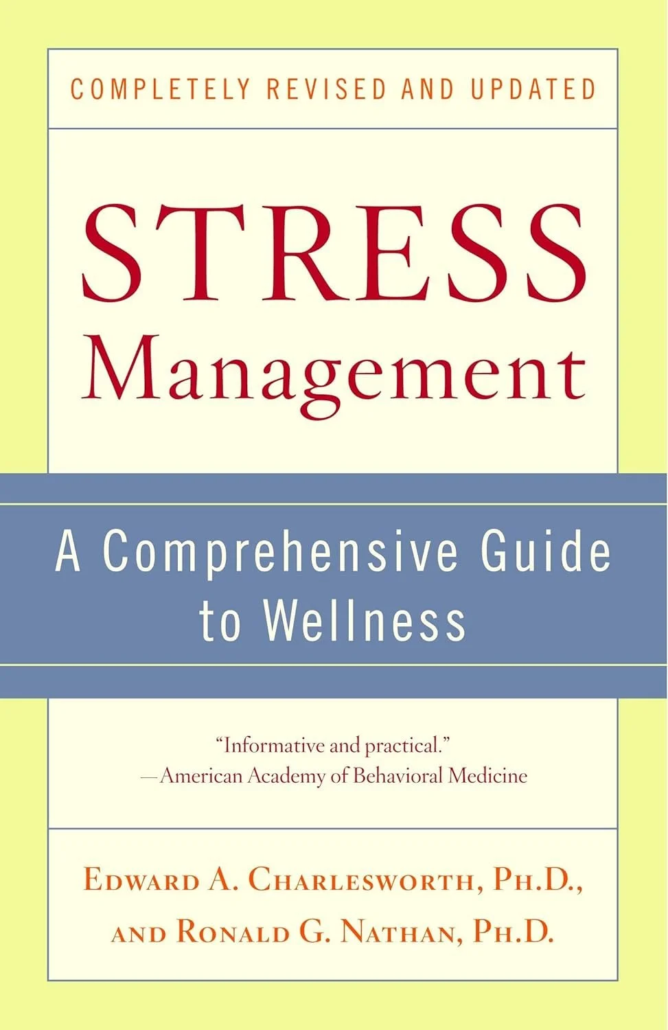 Book cover titled "Stress Management: A Comprehensive Guide to Wellness" by Edward A. Charlesworth, Ph.D., and Ronald G. Nathan, Ph.D., with a yellow and blue color scheme and a quote from the American Academy of Behavioral Medicine.