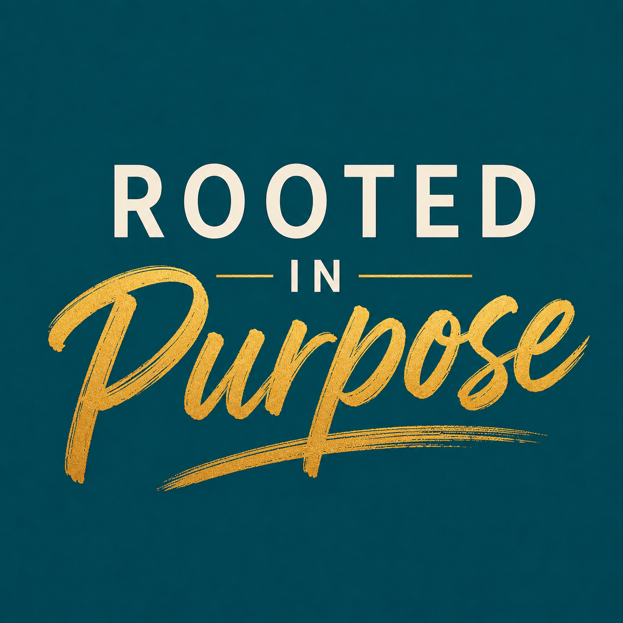 ROOTED: What’s Holding You When Life Starts Shifting?