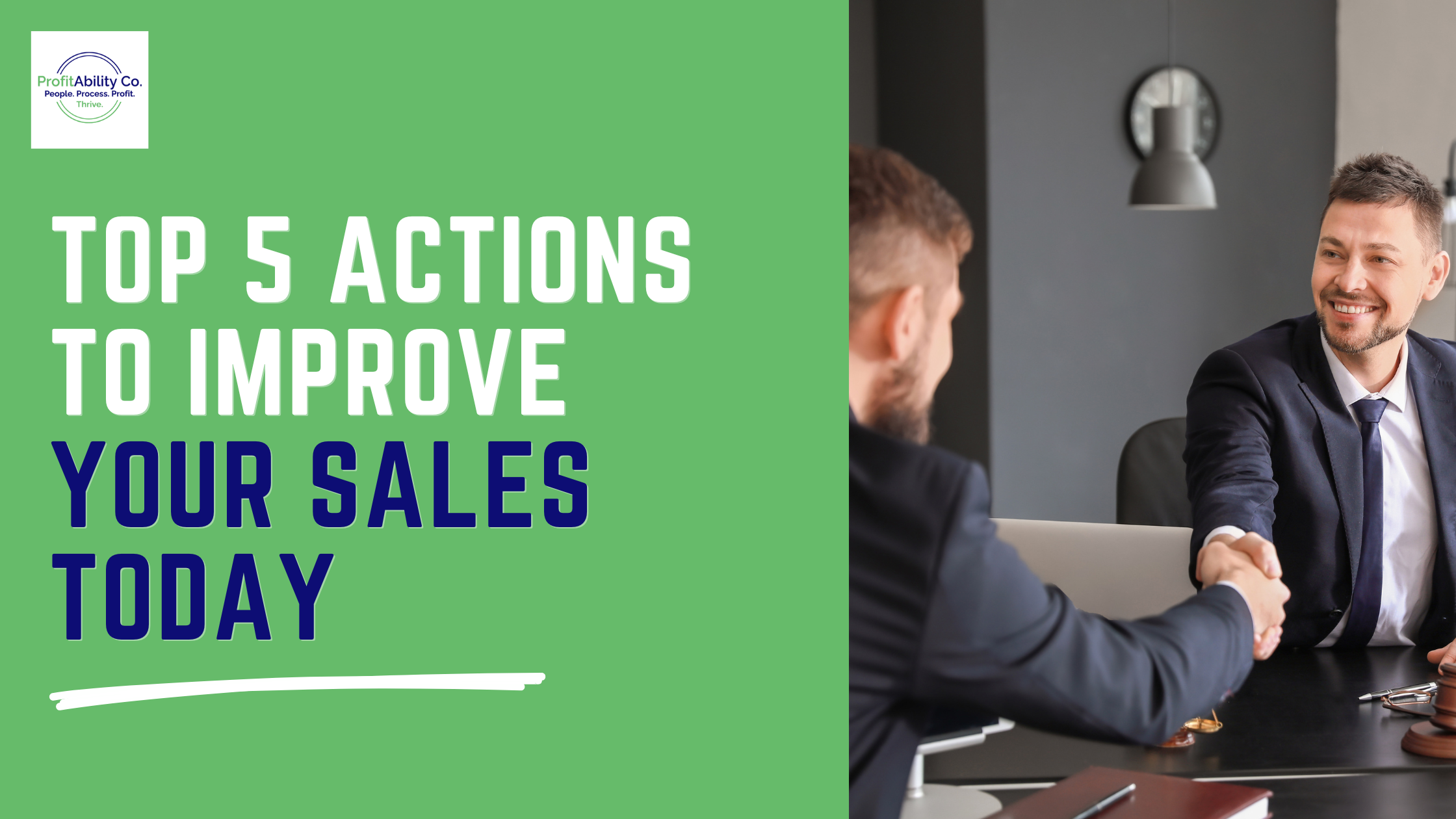 Top 5 Actions to Improve Your Sales Today