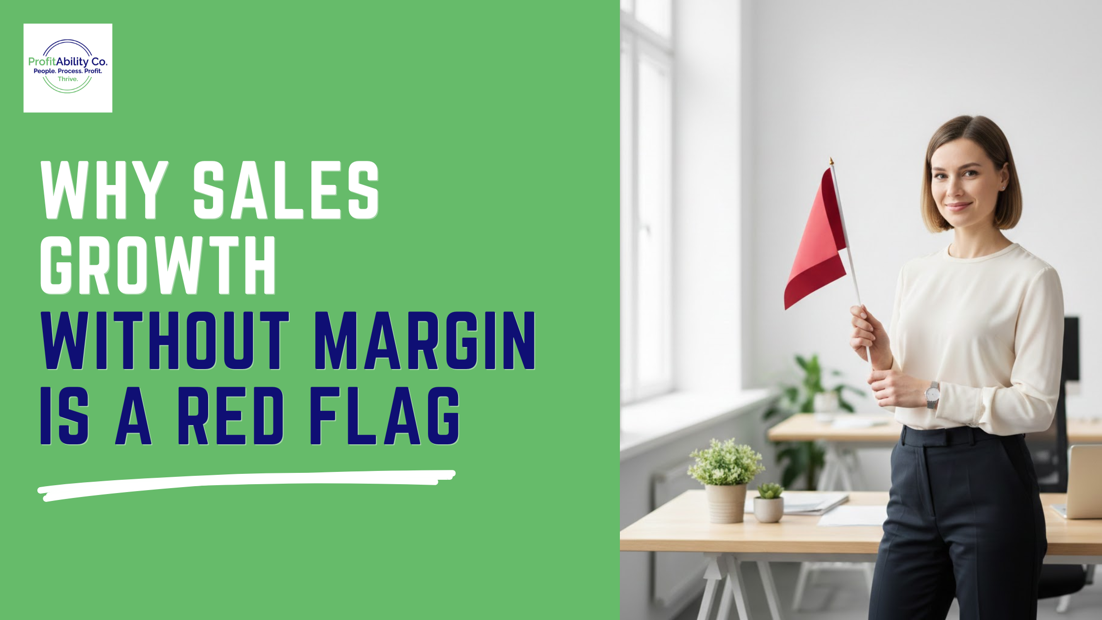 Why Sales Growth Without Margin Is a Red Flag