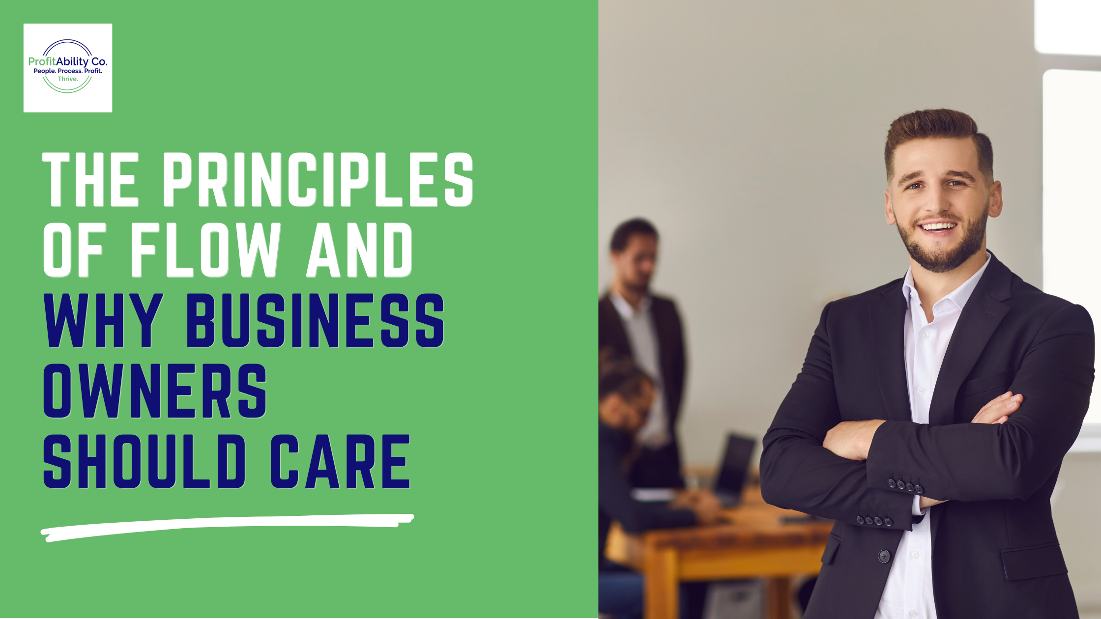 The Principles of Flow and Why Business Owners Should Care