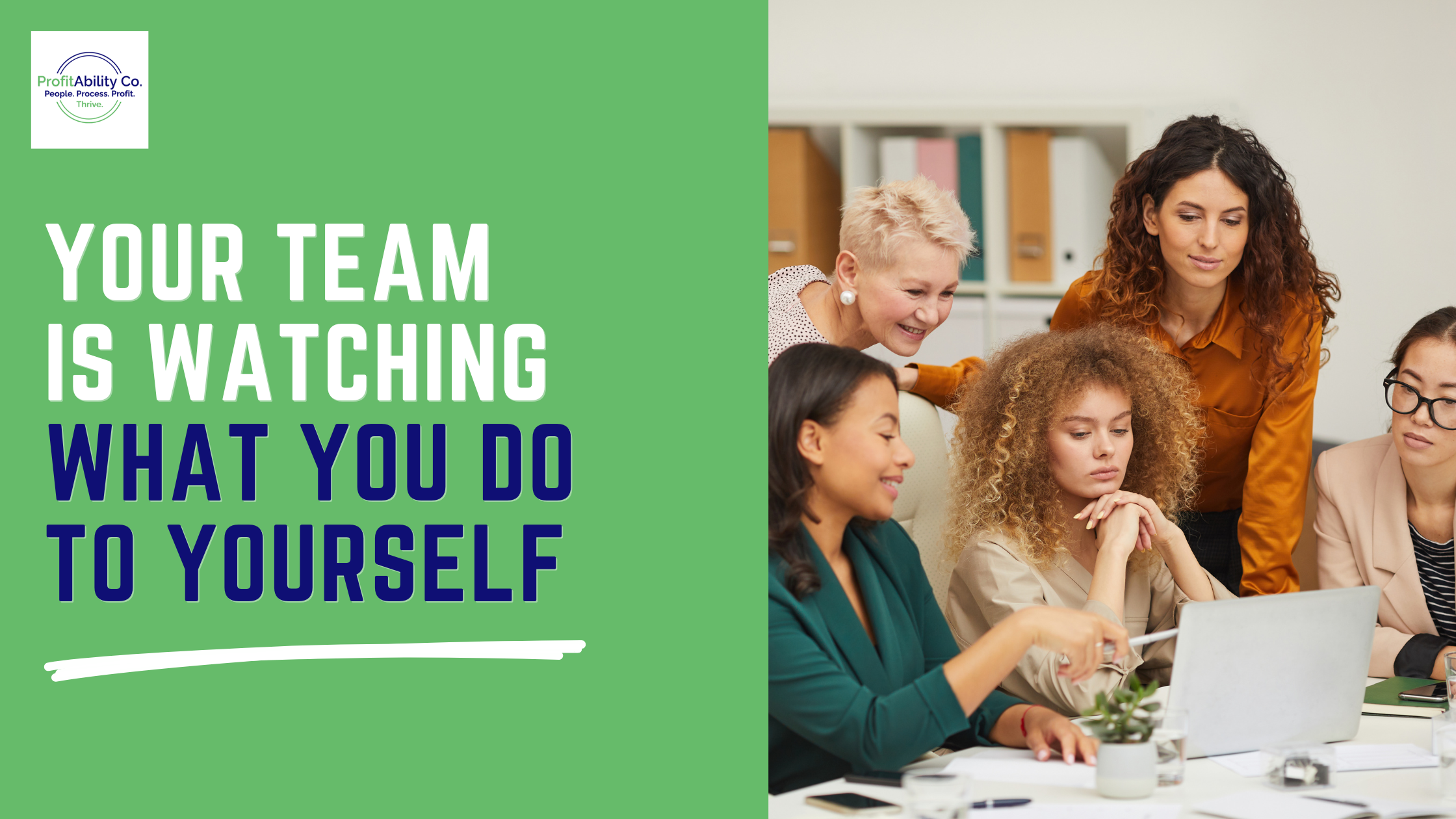 Your Team is Watching What You Do To Yourself