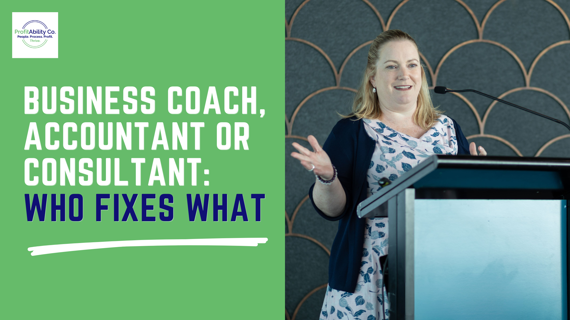 Business Coach, Accountant or Consultant: Who Fixes What