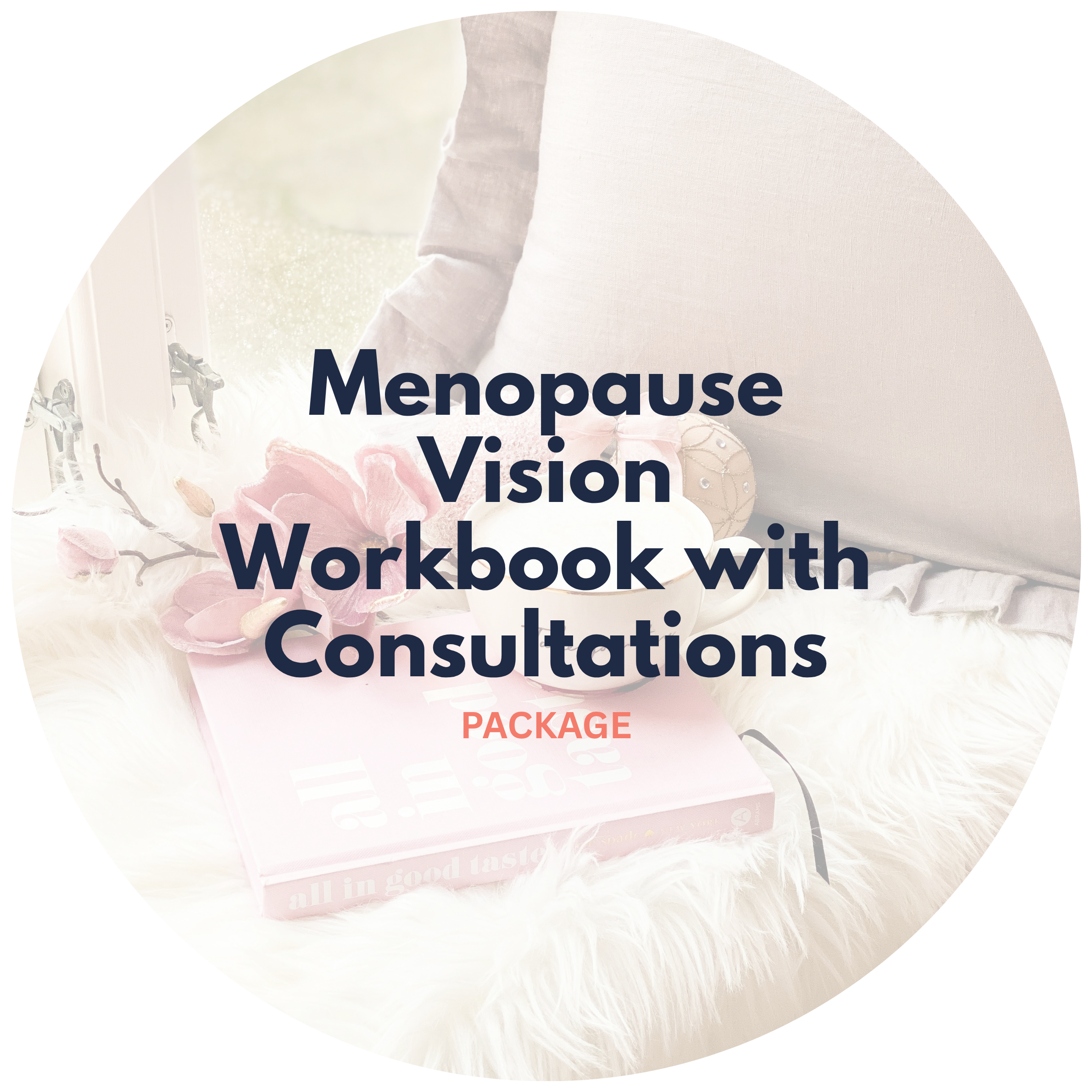 Menopause Focus (with two 1-1's)