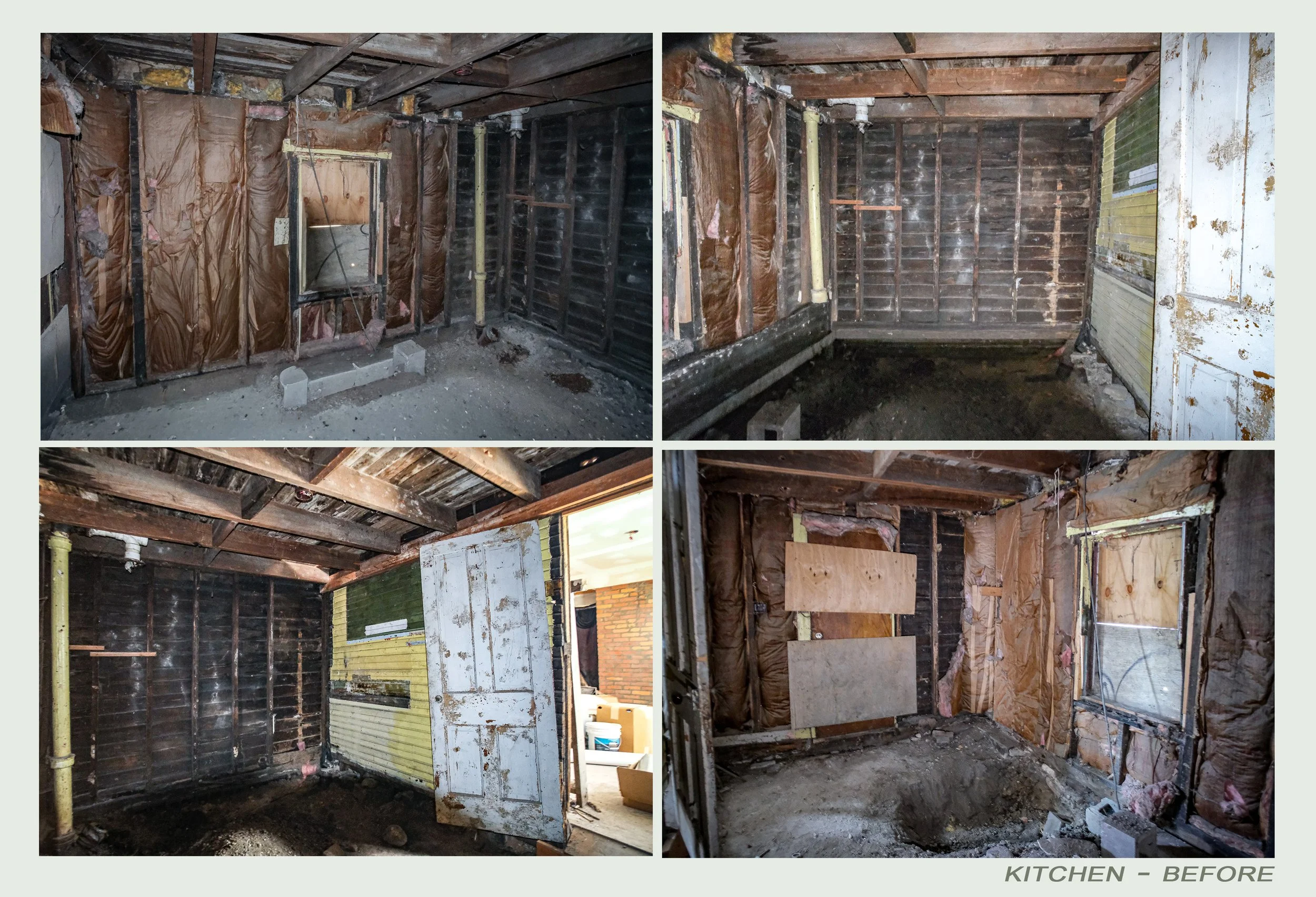 Three before images of a kitchen undergoing renovation showing exposed wooden studs, insulation, and debris with the caption 'KITCHEN - BEFORE'.