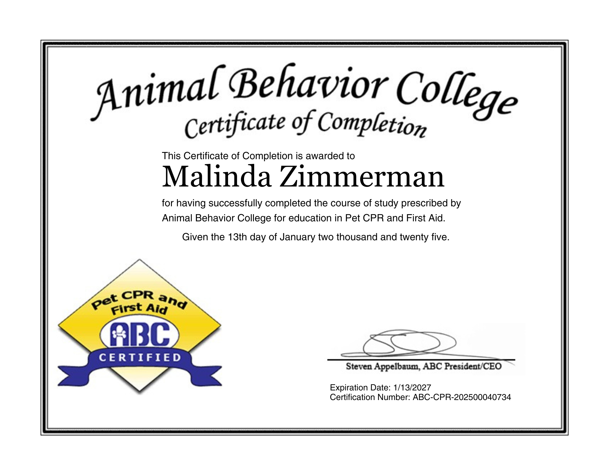 Certificate of completion from Animal Behavior College awarded to Malinda Zimmerman for Pet CPR and First Aid, featuring a yellow and blue ABC certified badge and a signature, dated January 13, 2025.