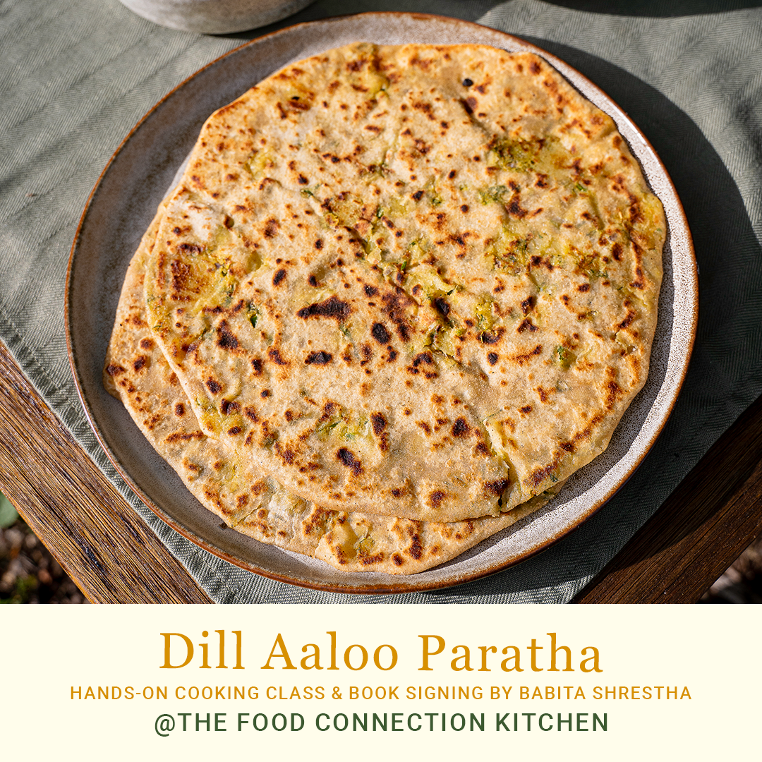 Dill Aaloo Paratha Cooking Class by Babita Shrestha