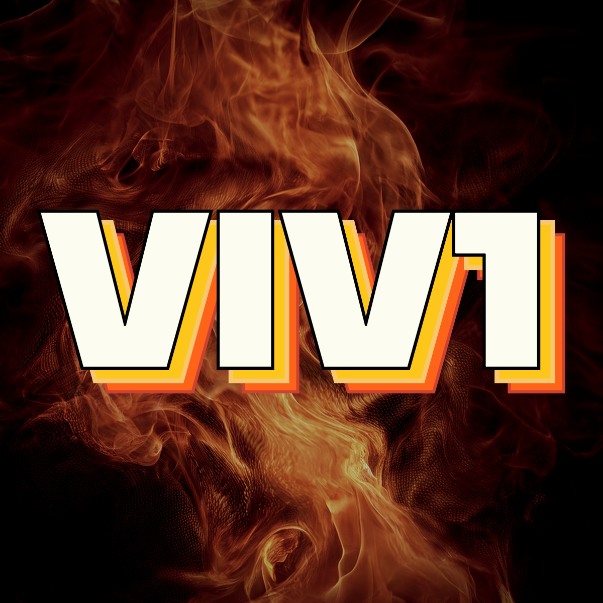 Text reading "VIVI" in bold, white letters with black outline and orange shadow, set against a background of swirling flames.