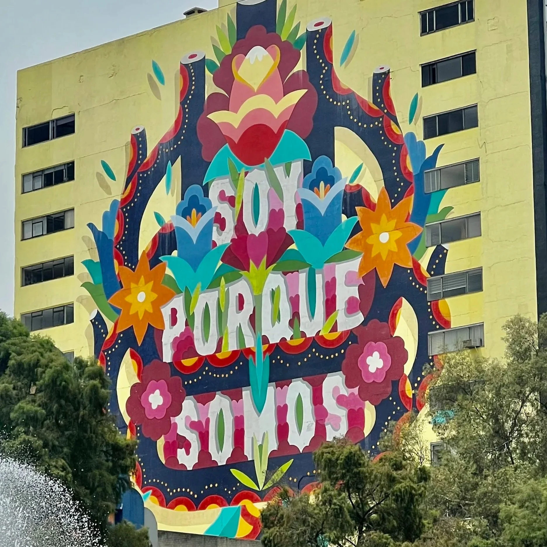 Mural: Soy porque somos Ciudad de México