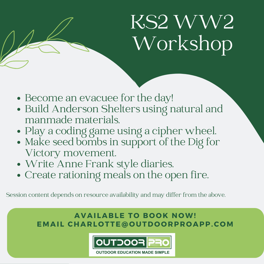 Flyer for a KS2 WW2 workshop with activities such as building shelters, coding games, and writing diaries, promoted by Outdoor Pro.