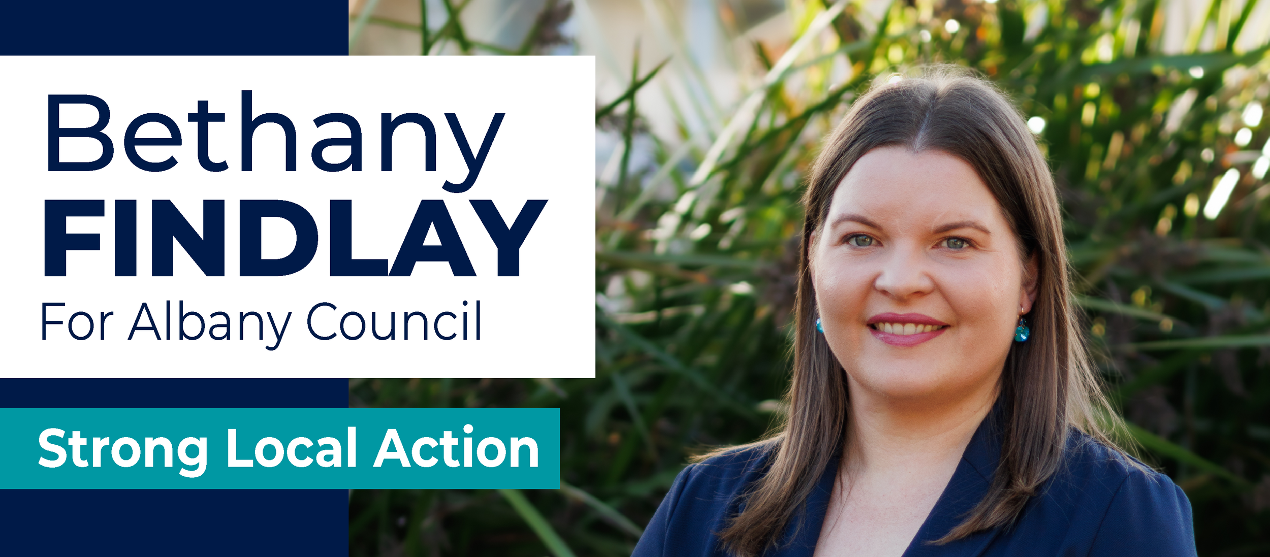 Campaign poster for Bethany Findlay running for Albany Council, featuring her smiling portrait outdoors with a green background, and text promoting strong local action.