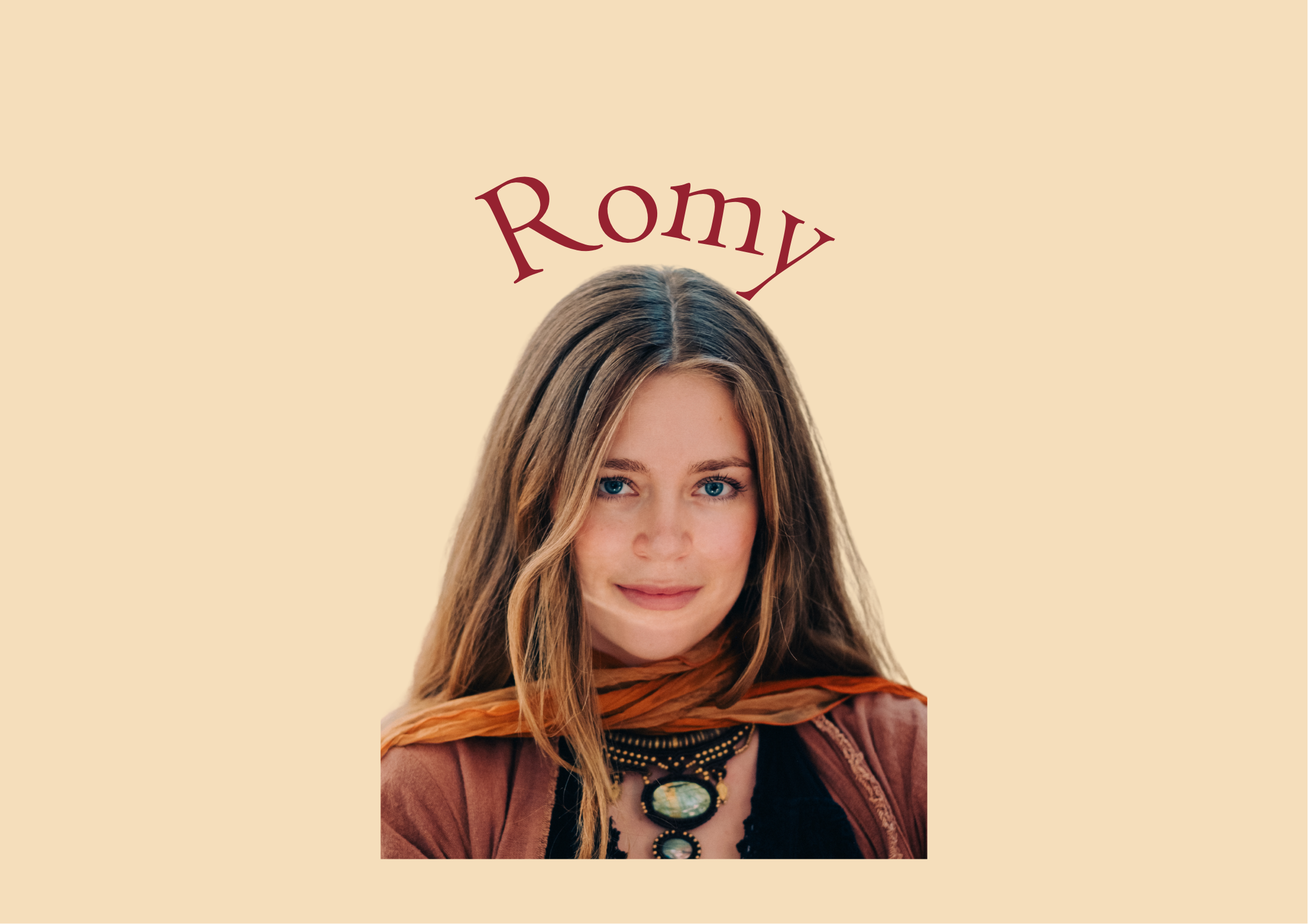 A portrait of a young woman with long, light brown hair and blue eyes, wearing a black top, a brown jacket, and an orange scarf, with the name 'Romy' written above her head on a beige background.