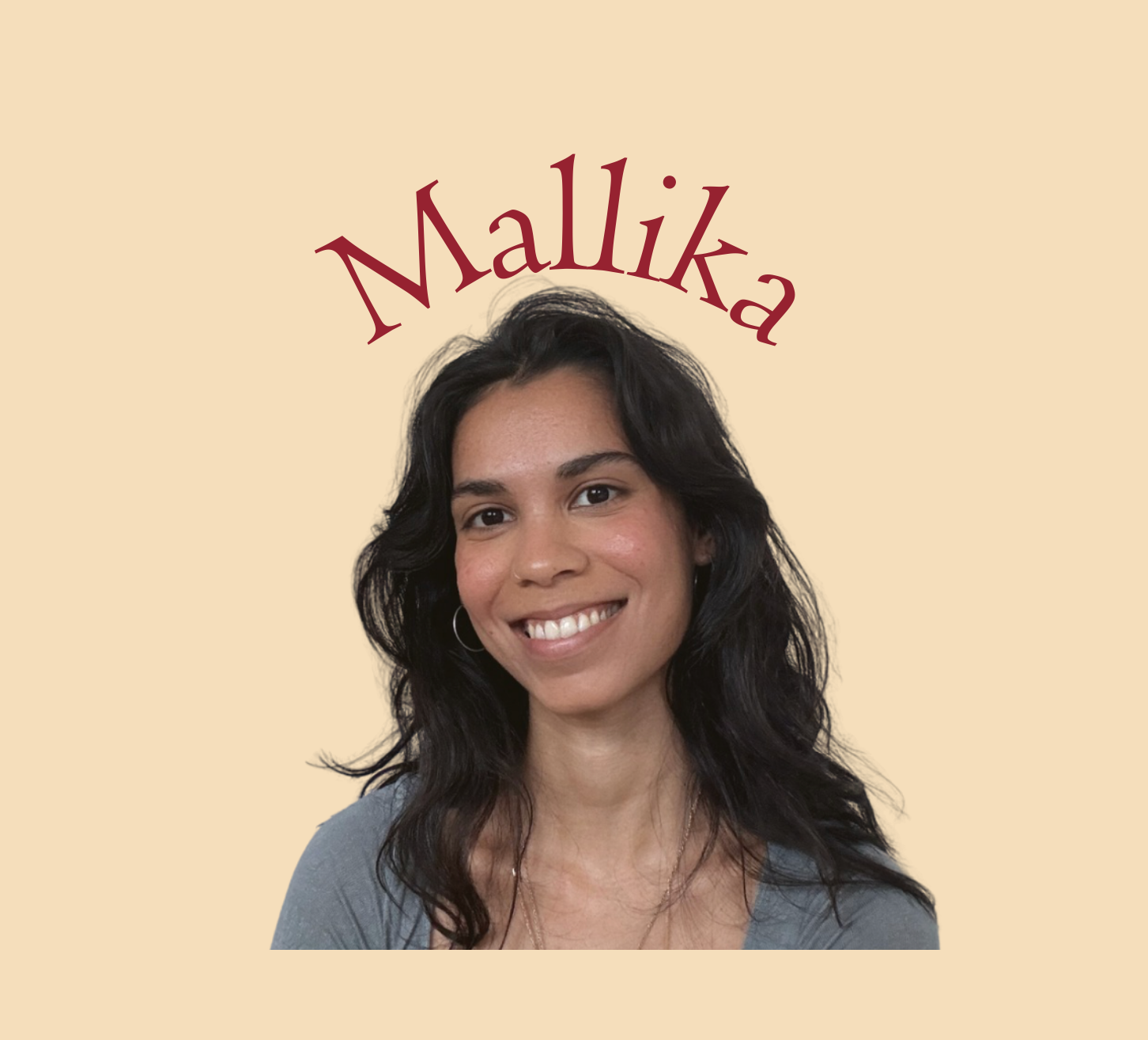 Photo of a woman with wavy dark hair smiling, with the name 'Mallika' written above her head in red letters.