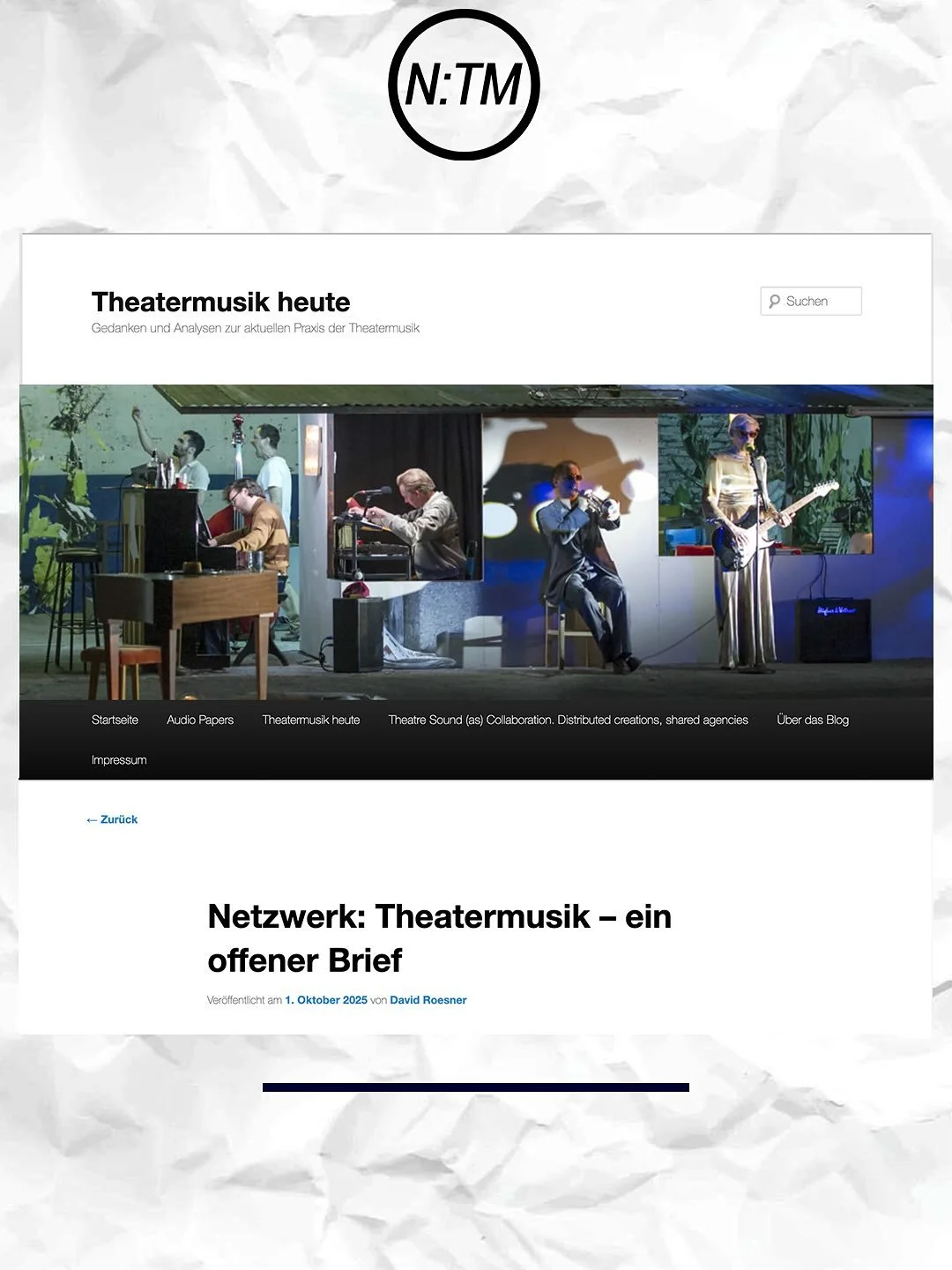 #ntm 
THEATERMUSIK HEUTE.

der blog THEATERMUSIK HEUTE unter der leitung von David Roesner, professor f&uuml;r theaterwissenschaft mit schwerpunkt musiktheater an der @lmu.muenchen hat eine meldung zu unserem offenen BRIEF ver&ouml;ffentlicht.

die g