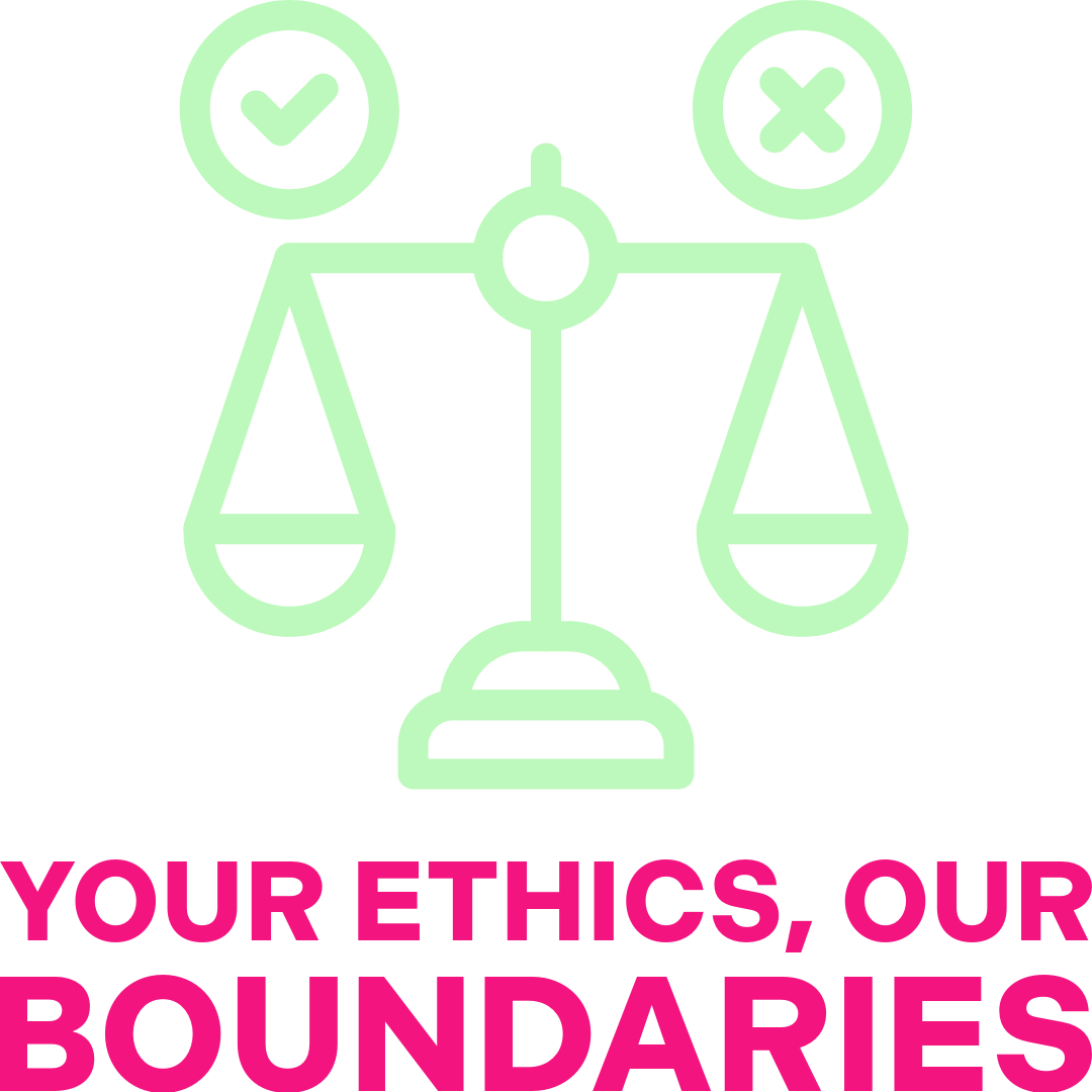 A green outline of balanced scales with check and cross marks above each side and pink text below that says "Your ethics, our boundaries."