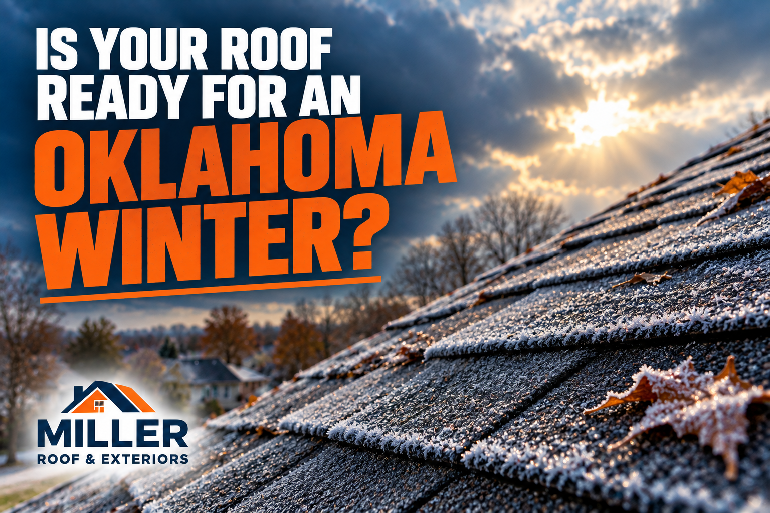 Oklahoma Winter Roof Preparation: Fall Checklist