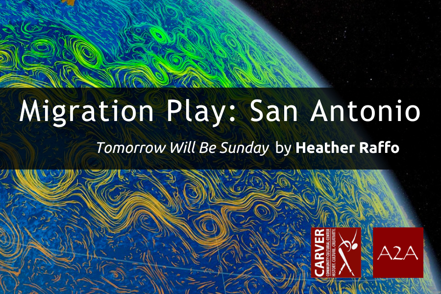Migration Play: San Antonio by Heather Raffo