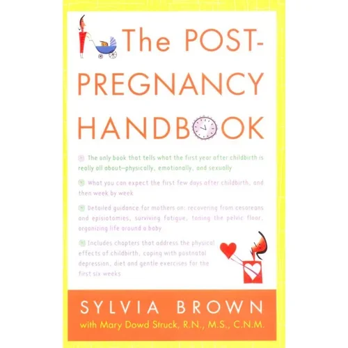 The Post-Pregnancy Handbook by Sylvia Brown and Mary Dowd Struck