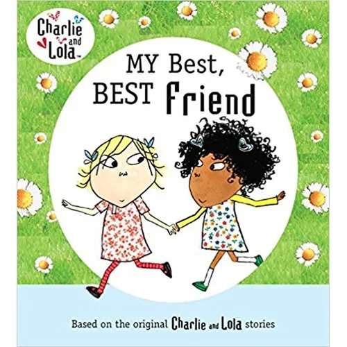My Best, Best Friend by Lauren Child