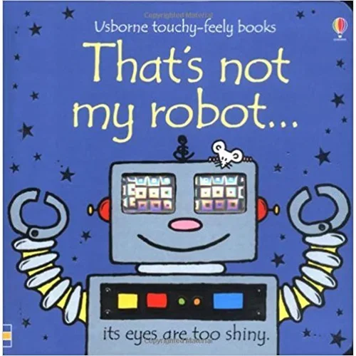 That's Not My Robot by Fiona Watt