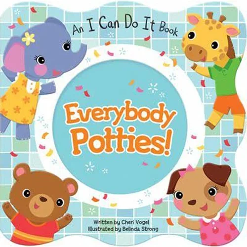 Everybody Potties (I Can Do It) by Cheri Vogel and Cottage Door Press