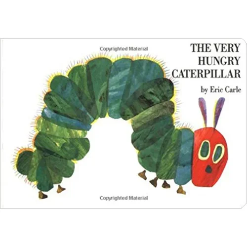 The Very Hungry Caterpillar by Eric Carle
