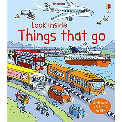 Look Inside Things That Go by Rob Lloyd Jones