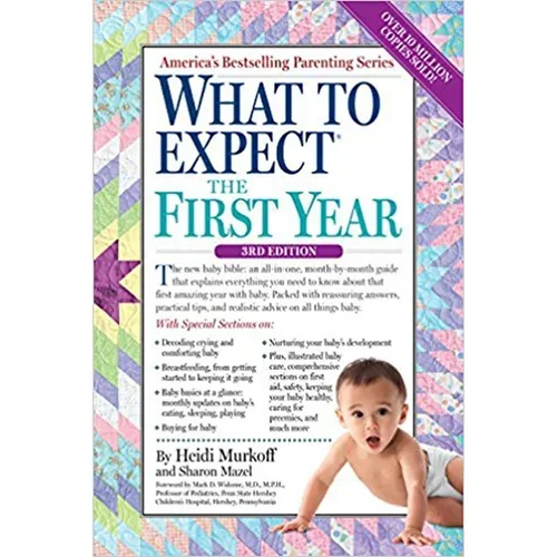 What to Expect the First Year by Arlene Eisenberg