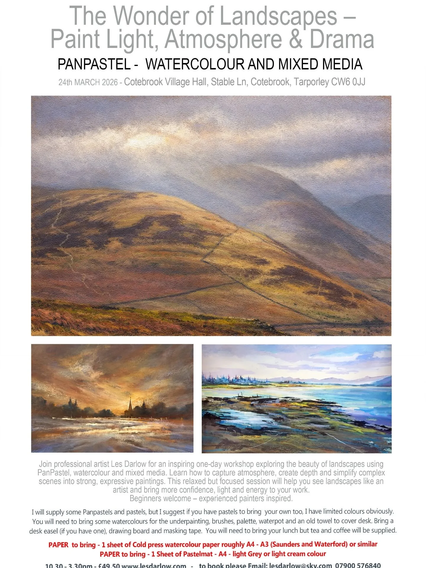 Join professional artist Les Darlow for an inspiring one-day workshop exploring the beauty of landscapes using PanPastel, pastel, watercolour and mixed media.
 
Learn how to capture atmosphere, create depth and simplify complex scenes into strong, ex