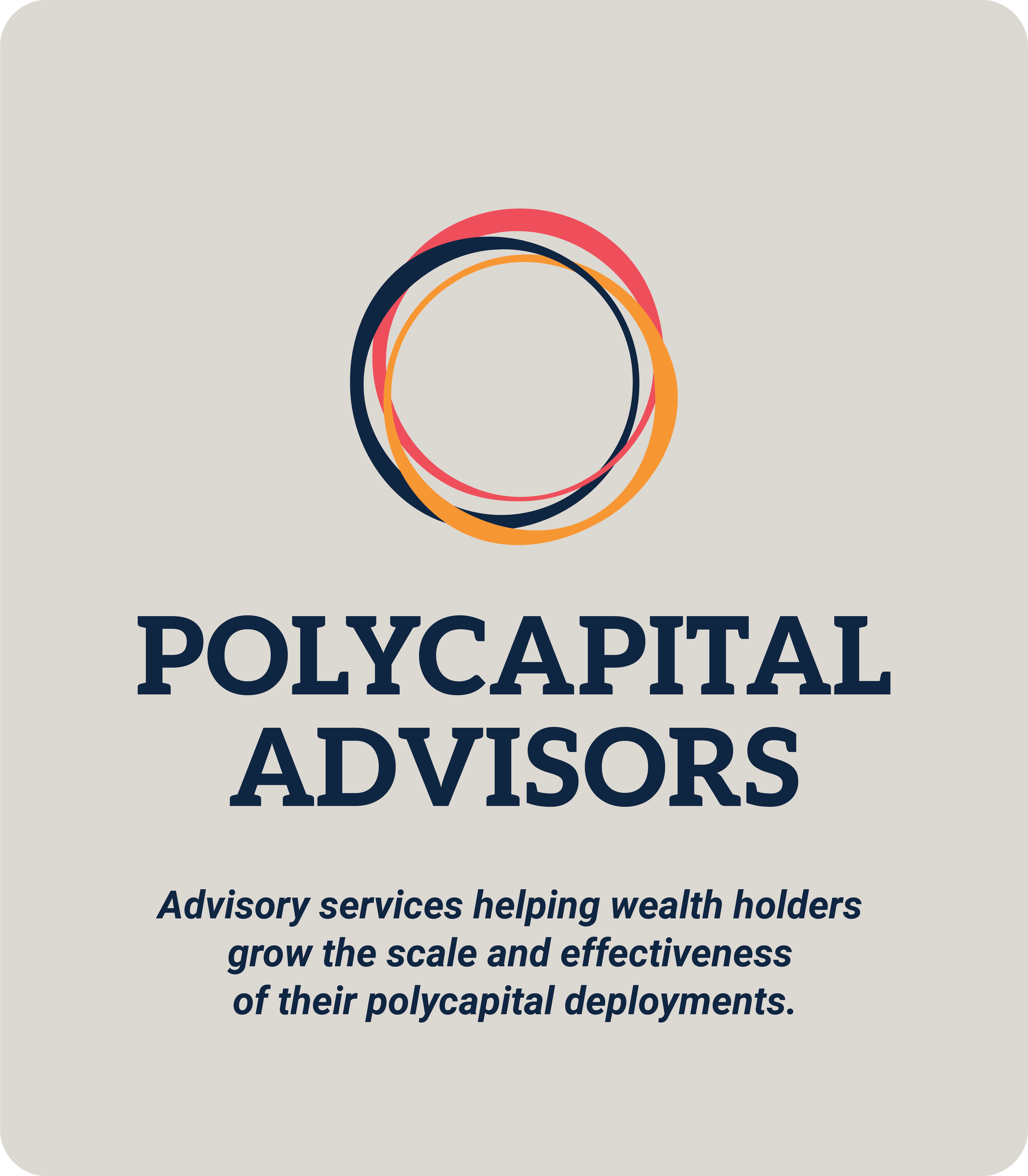Polycapial Advisors logo featuring overlapping rings in red, orange, and navy blue with the company name and tagline about advisory services helping wealth holders grow their scale and effectiveness.